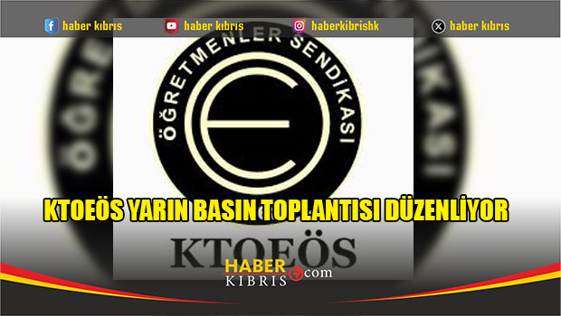 KTOEÖS yarın basın toplantısı düzenliyor