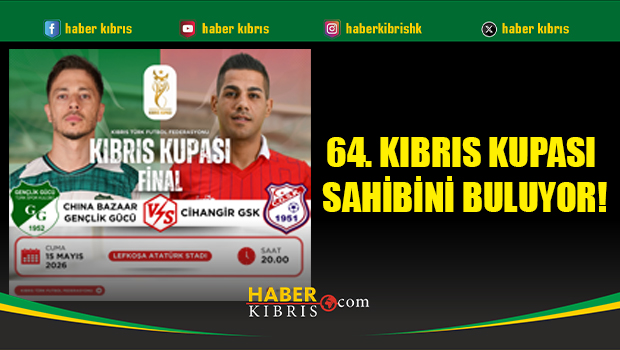 Kıbrıs Kupası’nda dev final zamanı!