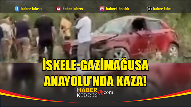 İskele-Gazimağusa Anayolu’nda kaza!