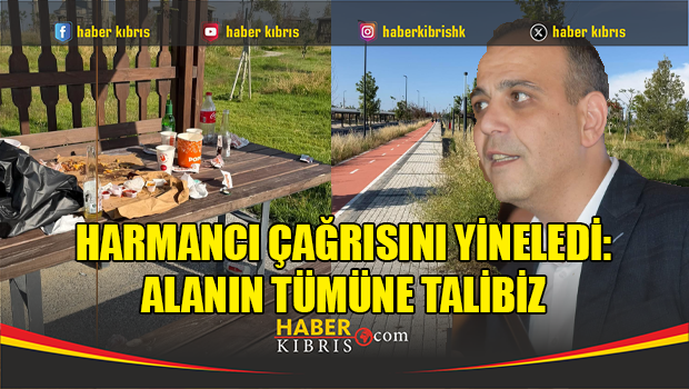 Harmancı: Bakımını yapacak maddi ve manevi organizasyona sahibiz
