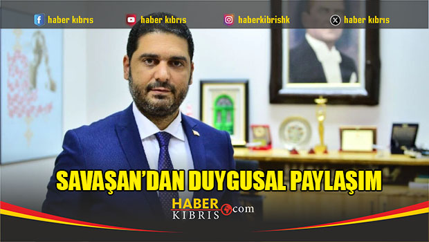 Savaşan’dan duygusal paylaşım
