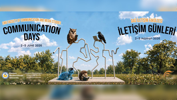 Doğu Akdeniz Üniversitesi’nde “Iletişim Günleri” Başlıyor