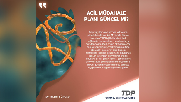TDP Sağlık Komitesi: Halk sağlığında en büyük risk hazırlıksızlıktır