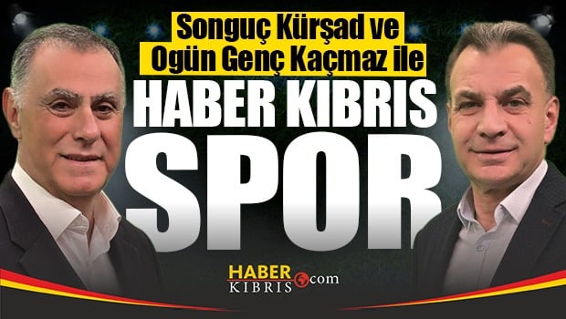 Songuç Kürşad ve Ogün Genç Kaçmaz ile Haber Kıbrıs Spor