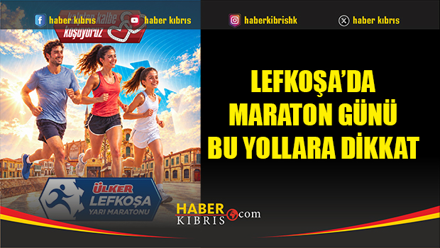 Lefkoşa Yarı Maratonu İçin Yollar Kapanacak